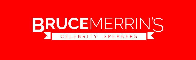 Bruce Merrin's Celebrity Speakers