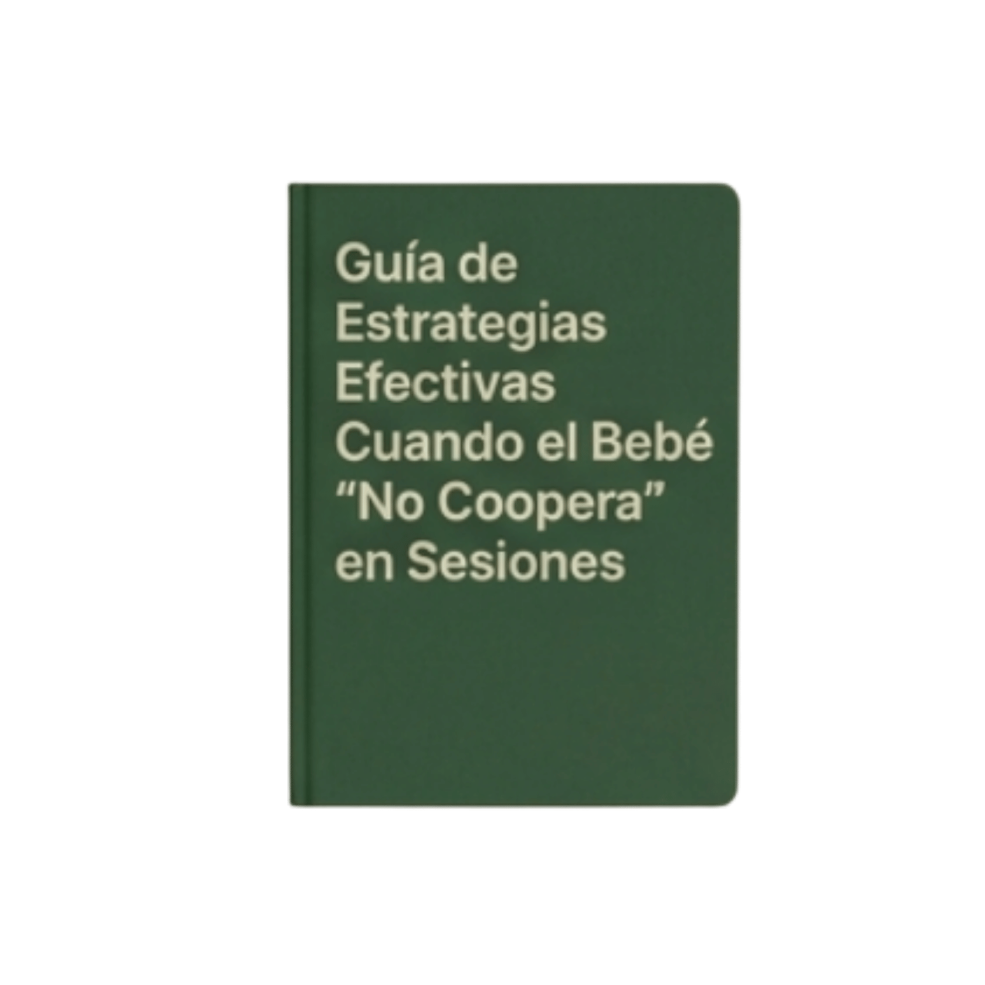 Estrategias cuando el bebé no coopera