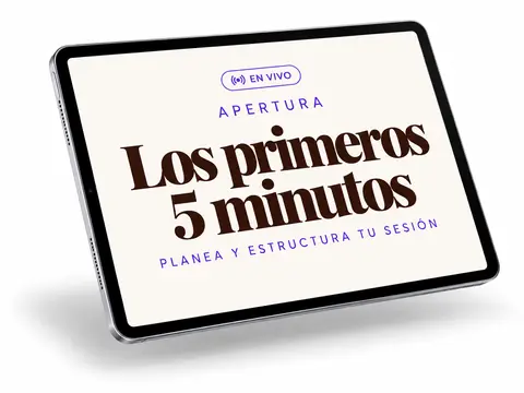 Mockup de «Los primeros 5 minutos», parte del taller Planea y estructura tu sesión