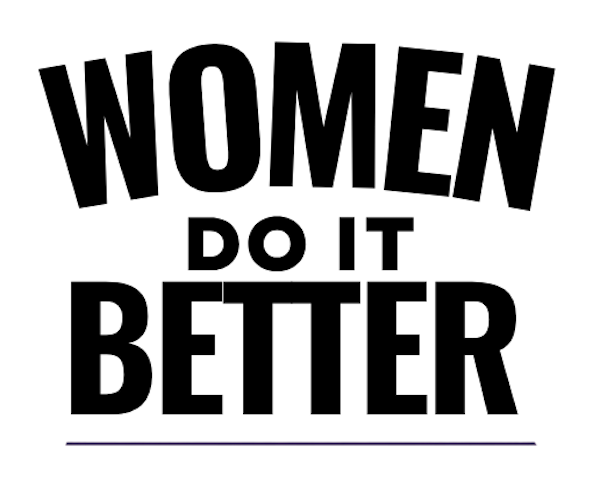 Women Do It Better
