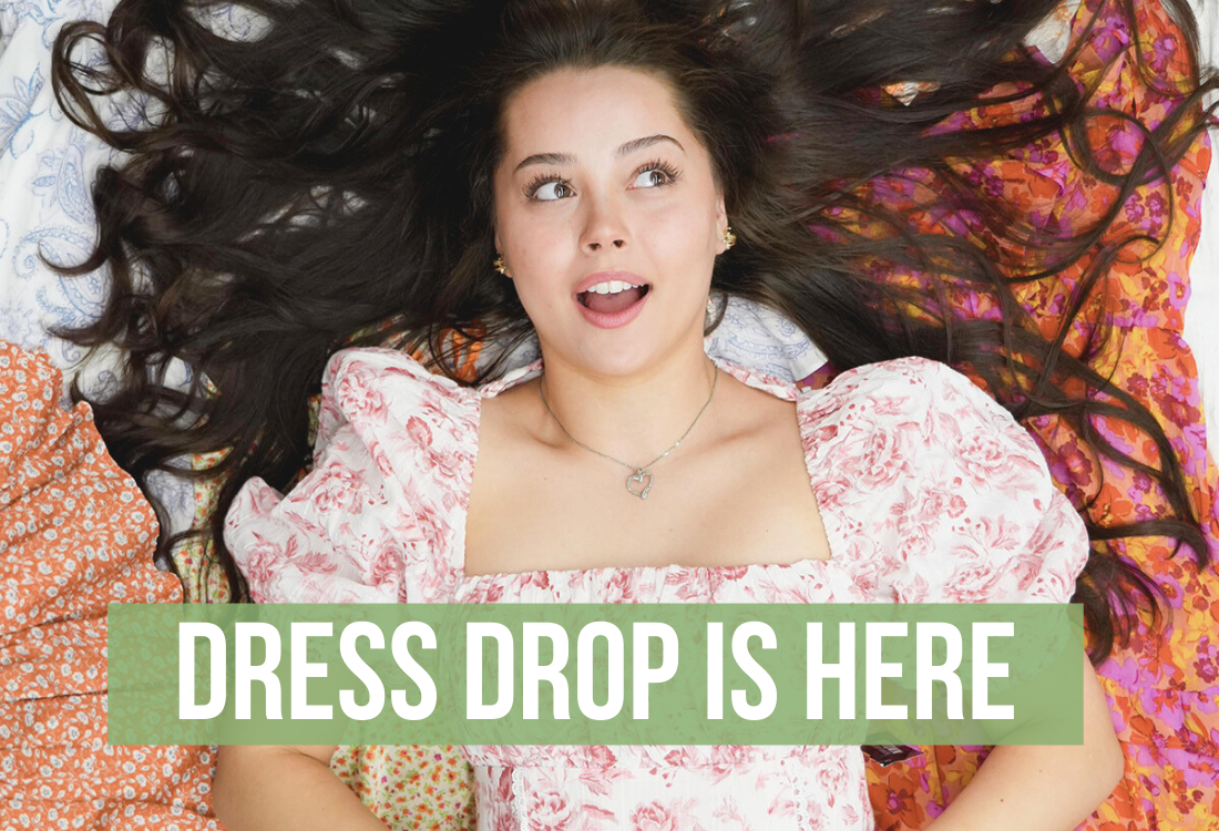 Dress Drop is Here