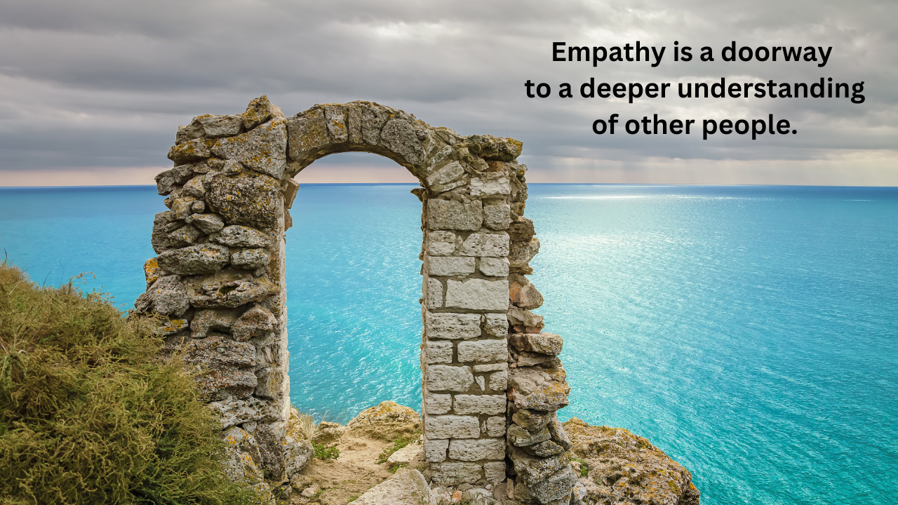 Empathy is a doorway