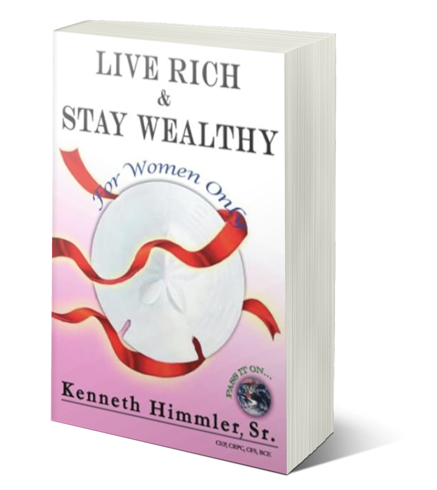 Live Rich and Stay Wealthy for Women Only