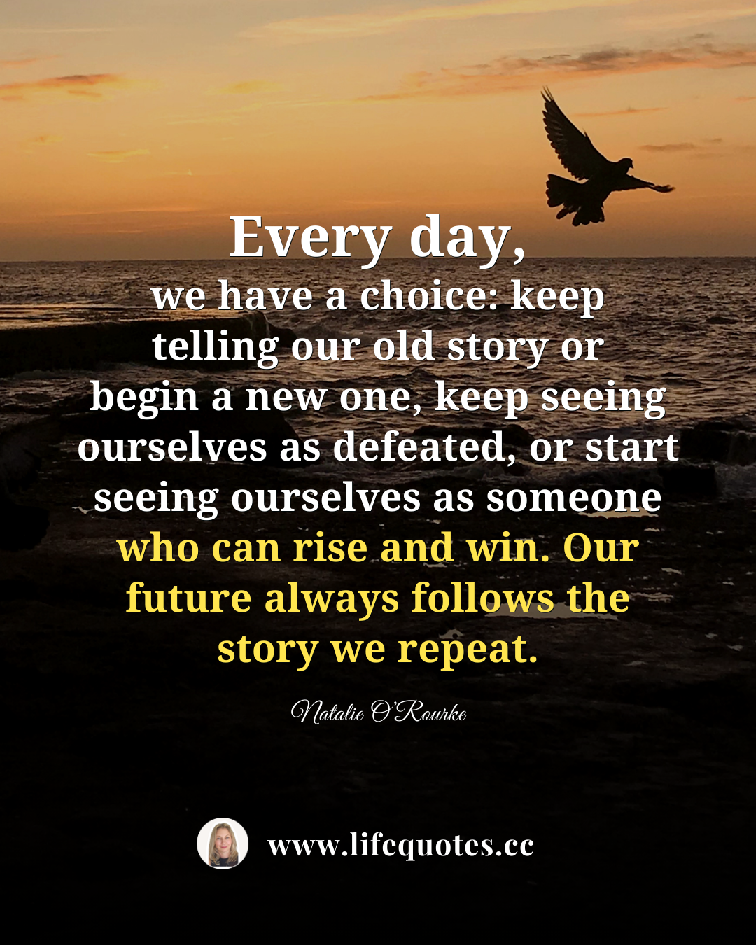 Every day we have a choice