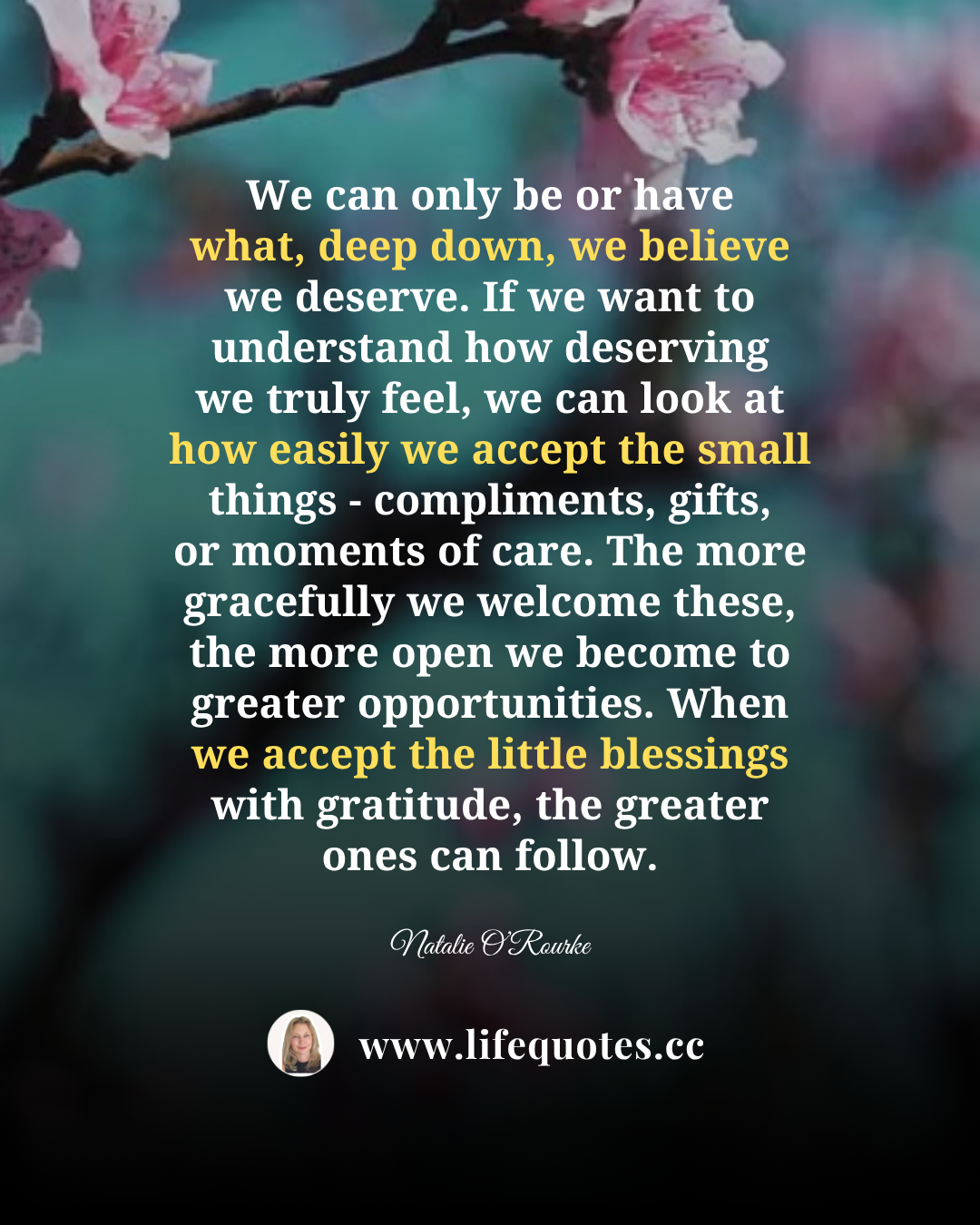 When we accept the little things with gratitude, the greater ones follow.