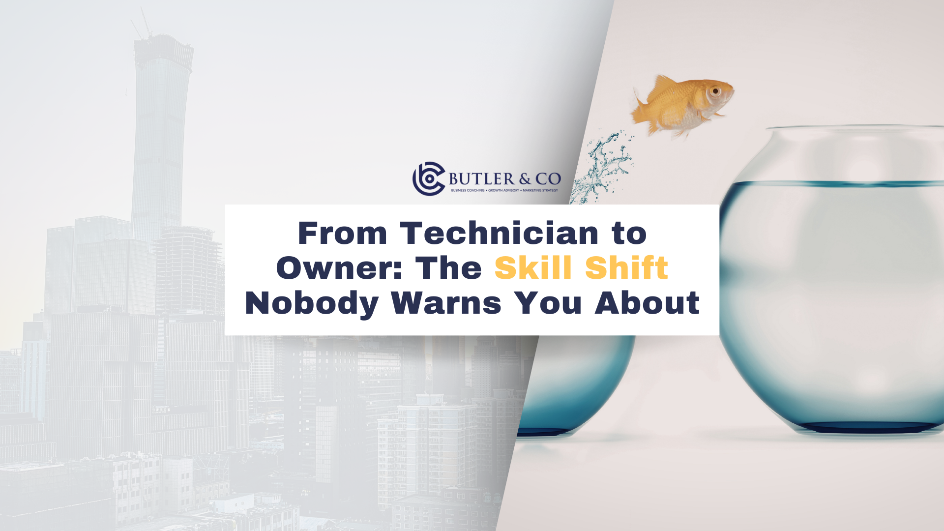 From Technician to Owner: The Skill Shift Nobody Warns You About