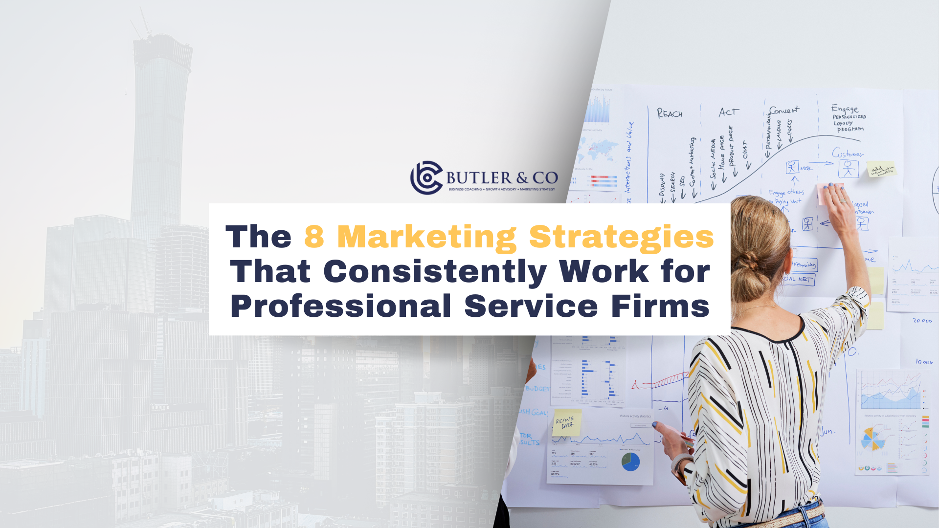 The 8 Marketing Strategies That Consistently Work for Professional Service Firms