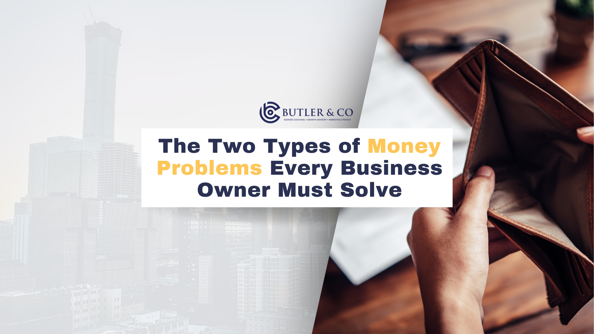 The Two Types of Money Problems Every Business Owner Must Solve