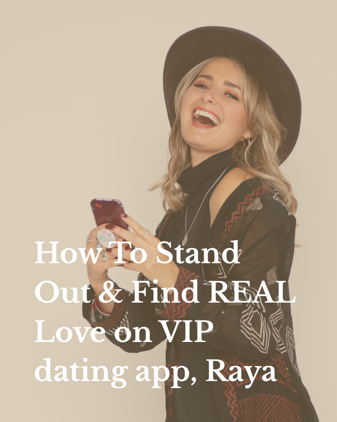 How to stand out and find real love on VIP dating app Raya