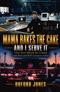 Mama Bakes the Cake and I Serve It by Buford Jones book cover