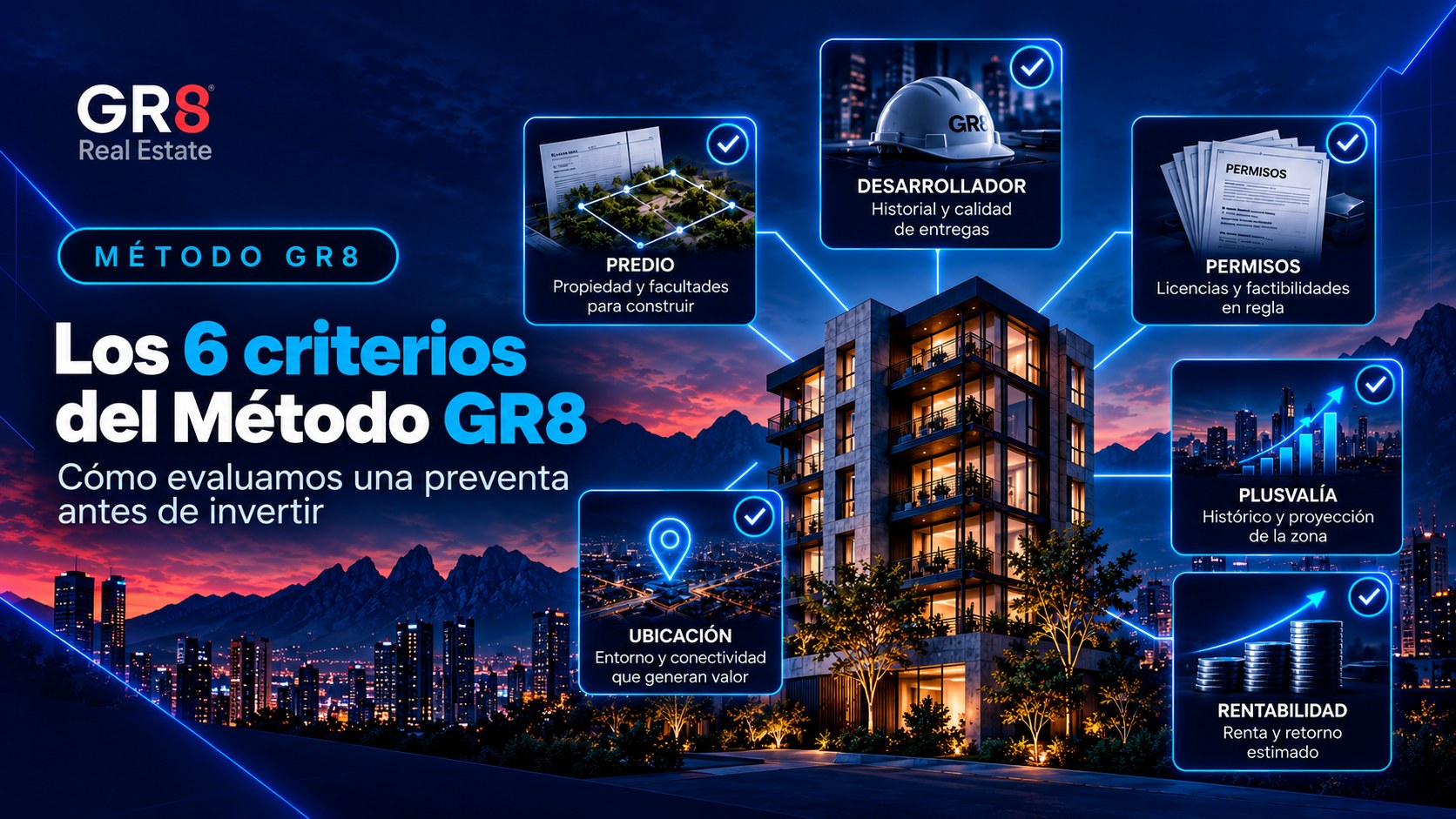 Los 6 criterios del Método GR8 para evaluar cualquier preventa antes de invertir