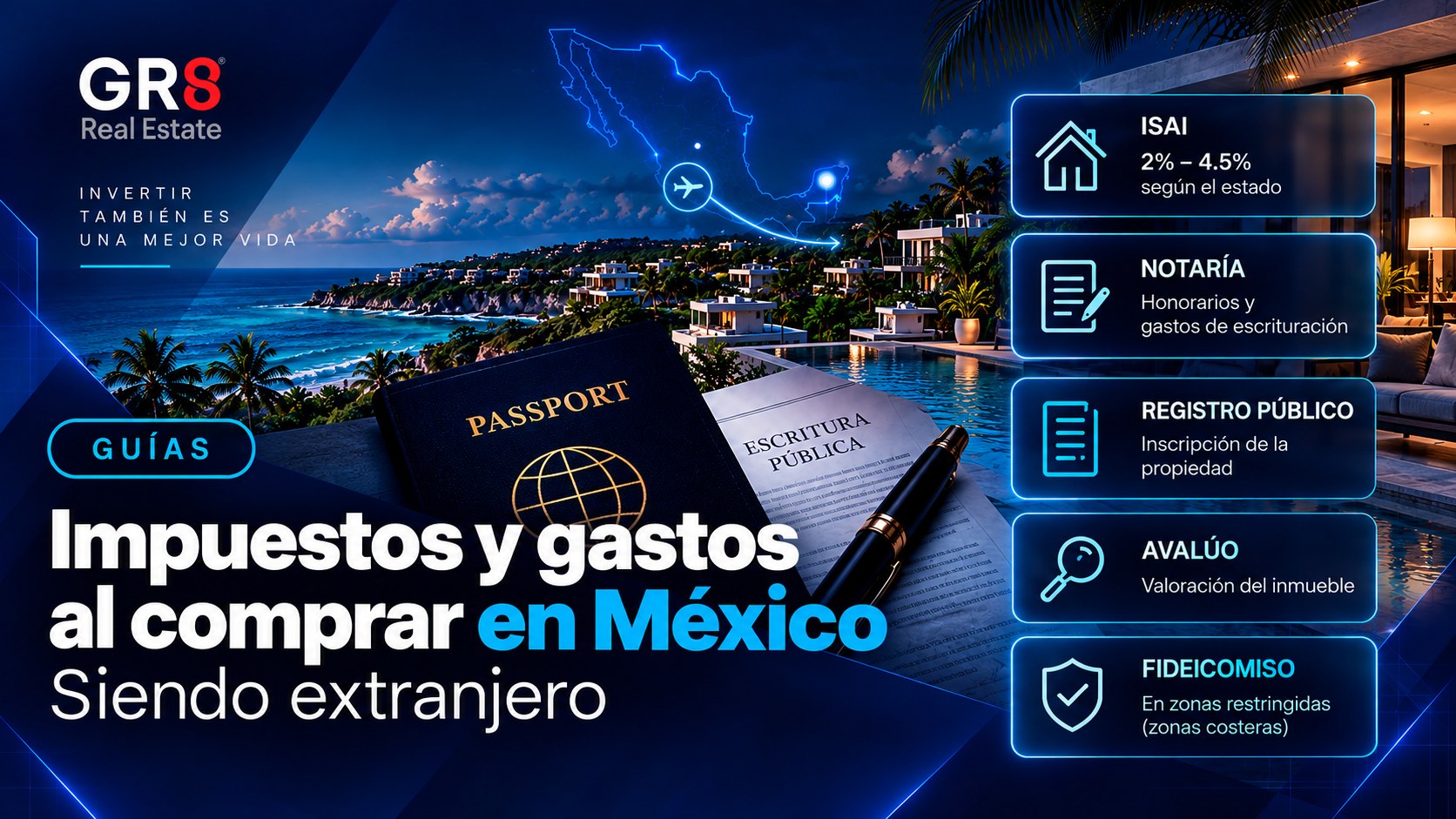Impuestos y gastos al comprar propiedad en México siendo extranjero
