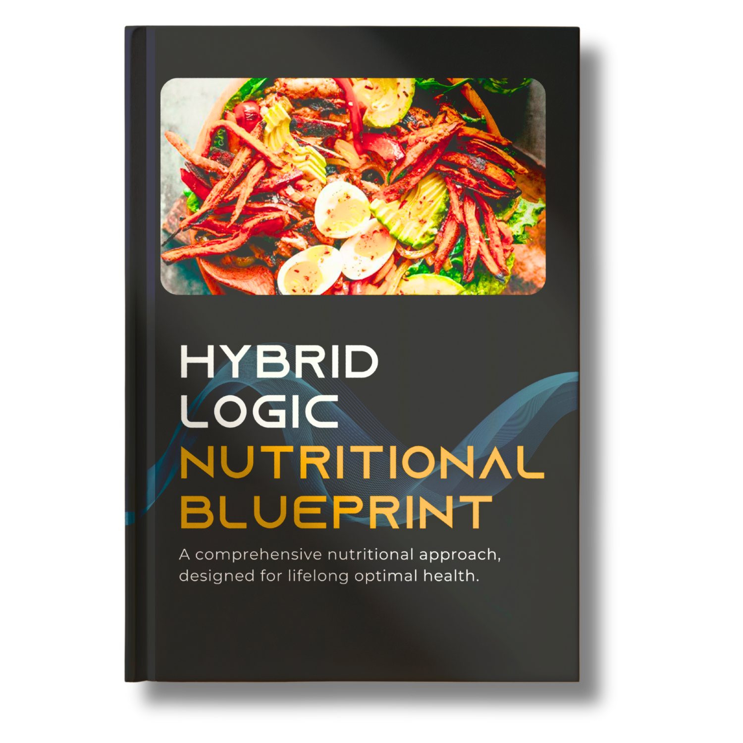 Hybrid Logic Nutritional Blueprint cover