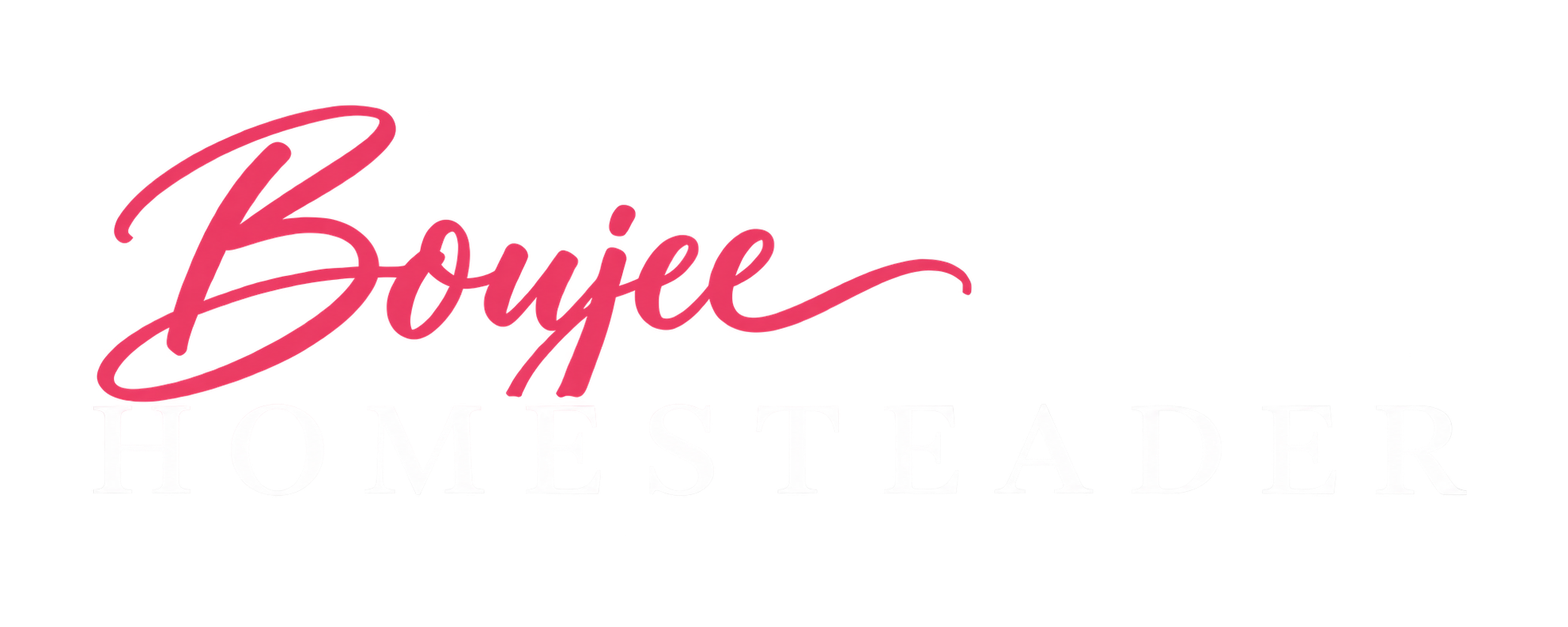 The Boujee Homesteader