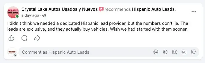 Crystal Lake Autos Usados y Nuevos recommends Hispanic Auto Leads: “I didn't think we needed a dedicated Hispanic lead provider, but the numbers don't lie. The leads are exclusive, and they actually buy vehicles. Wish we had started with them sooner.”