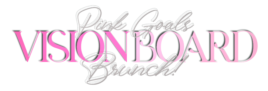 Pink Goals Vision Board Brunch