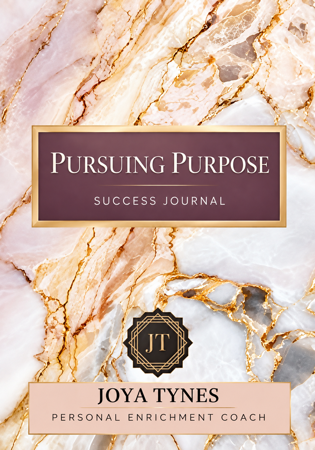 Cover of Pursuing Purpose: Success Journal by Joya Tynes