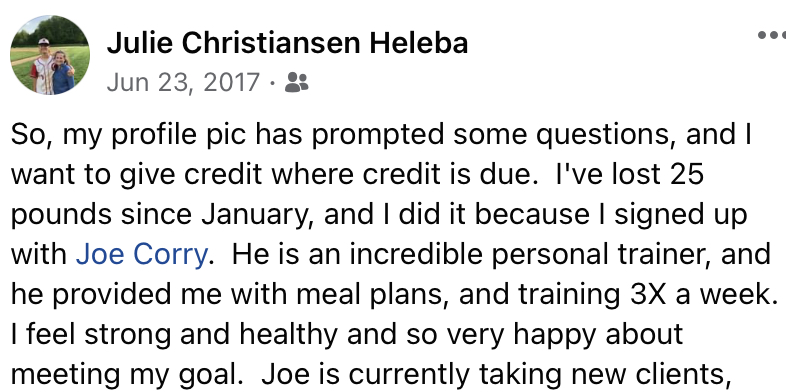 Julie Christiansen Heleba’s June 23, 2017 testimonial crediting Joe Corry for coaching and reporting 25 pounds lost.
