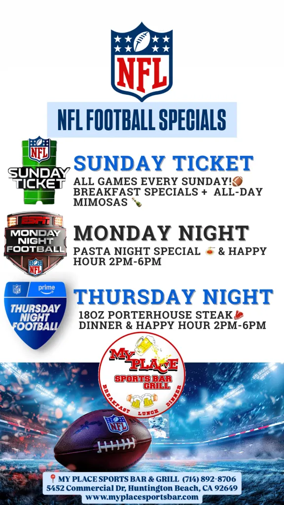 NFL Football Specials on 35+ TVs at My Place Sports Bar & Grill Huntington Beach