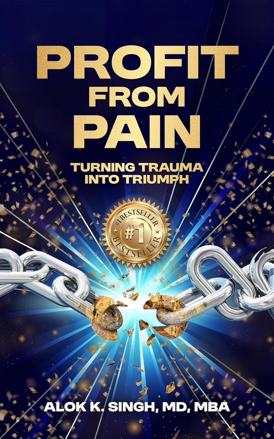 Profit from Pain - Dr. Alok Singh