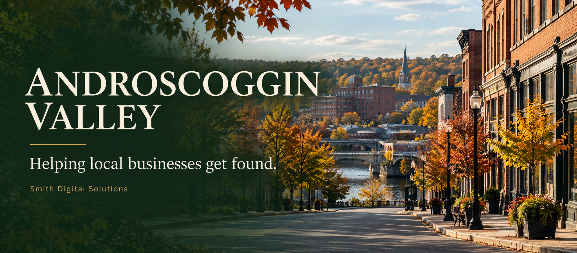 Androscoggin Valley — Helping local businesses get found. Smith Digital Solutions.