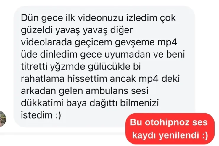 Danışan mesajı: ilk videoyu izledim, gevşeme kaydını dinledim