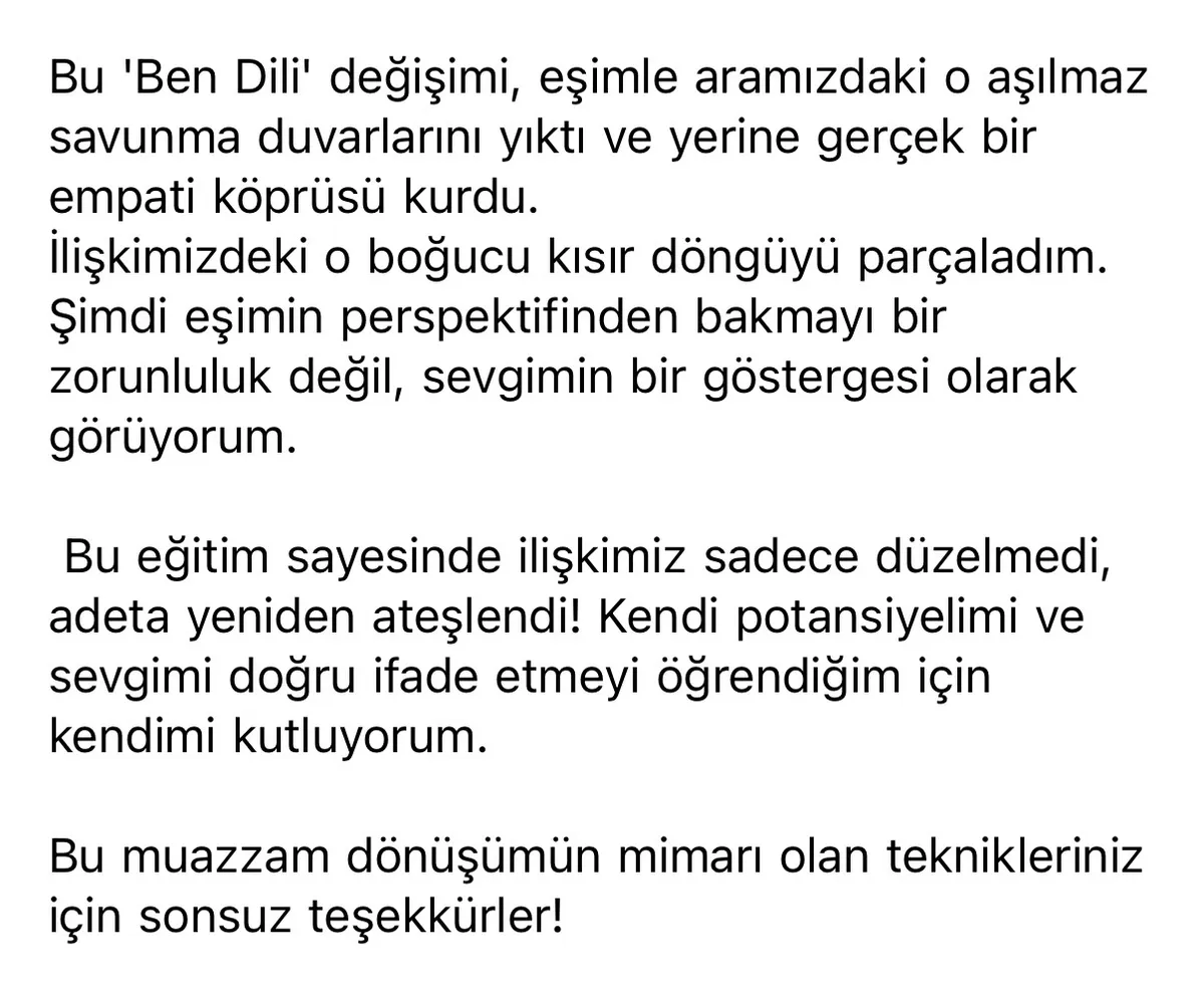 Danışan mesajı: Ben Dili değişimi savunma duvarlarını yıktı, ilişkimiz sadece düzelmedi adeta yeniden ateşlendi
