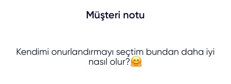 Sipariş notu: Kendimi onurlandırmayı seçtim, bundan daha iyi nasıl olur?