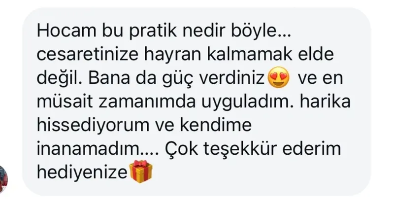 Danışan mesajı: harika hissediyorum ve kendime inanamadım