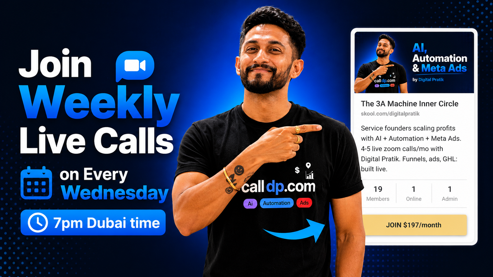 Join Weekly Live Calls With Digital Pratik — Every Wednesday 7pm Dubai — 3A Machine Inner Circle