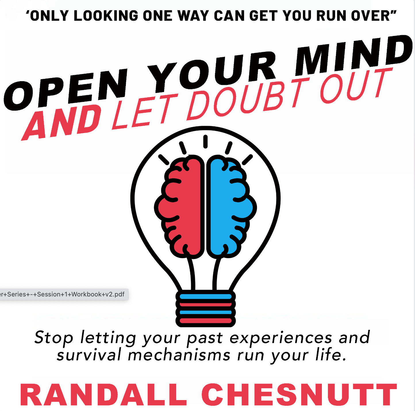 Open your mind and let doubt out