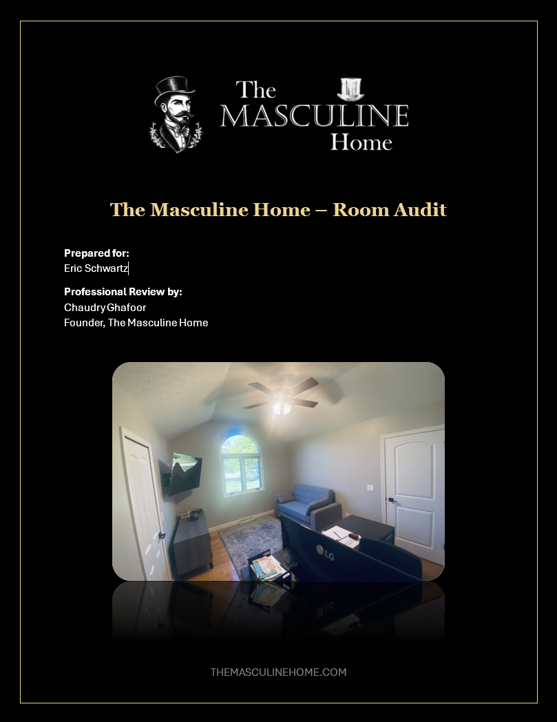 The Masculine Home – Room Audit, prepared for John Smith