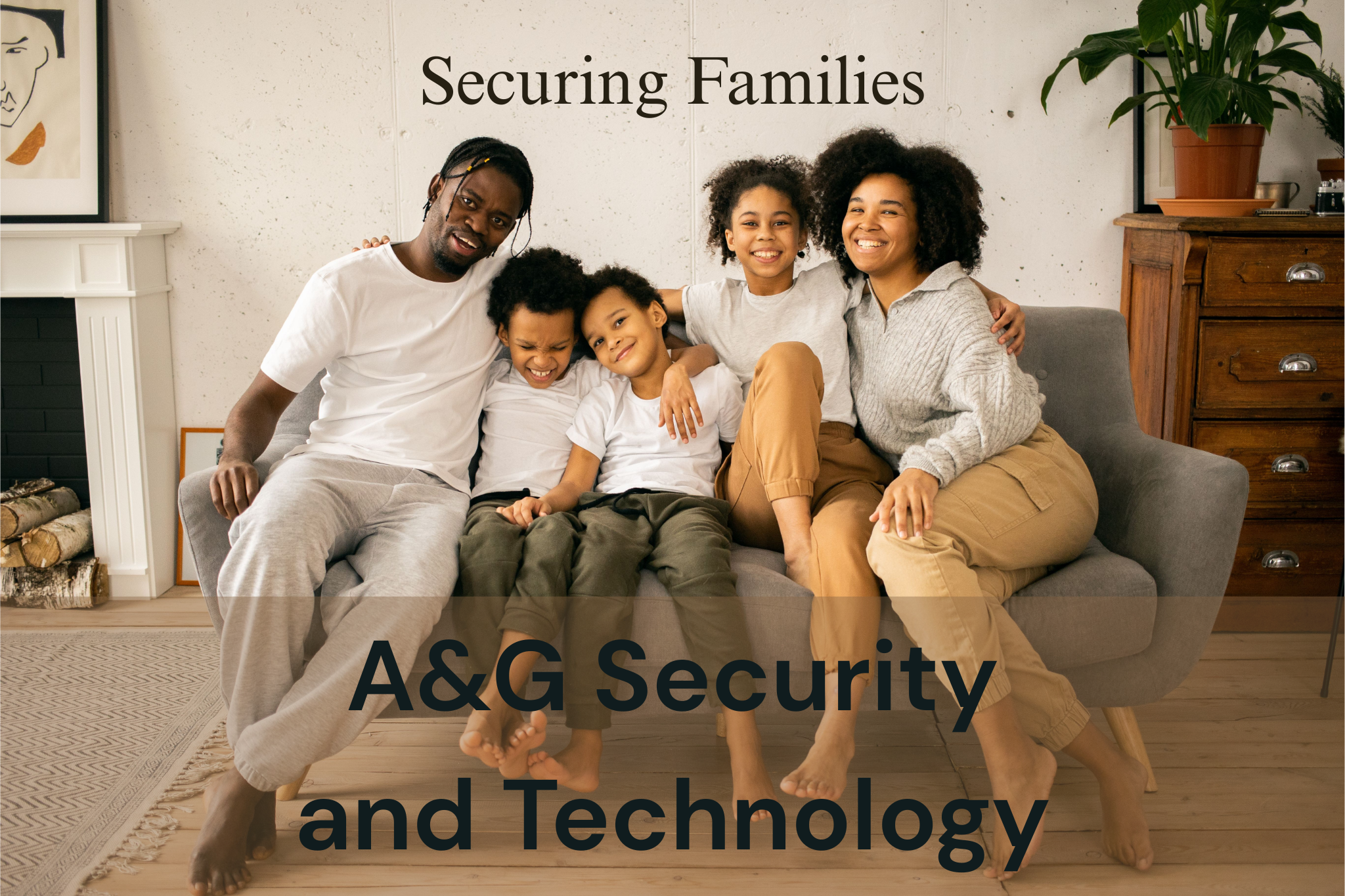 A&G Security — Securing Families