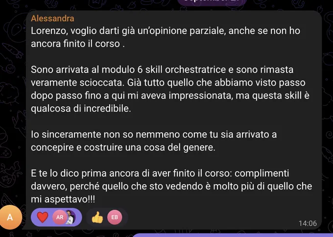 Messaggio di Alessandra nel gruppo Telegram: arrivata al modulo 6 e alla skill orchestratrice, scrive che quello che sta vedendo è molto più di quello che si aspettava.