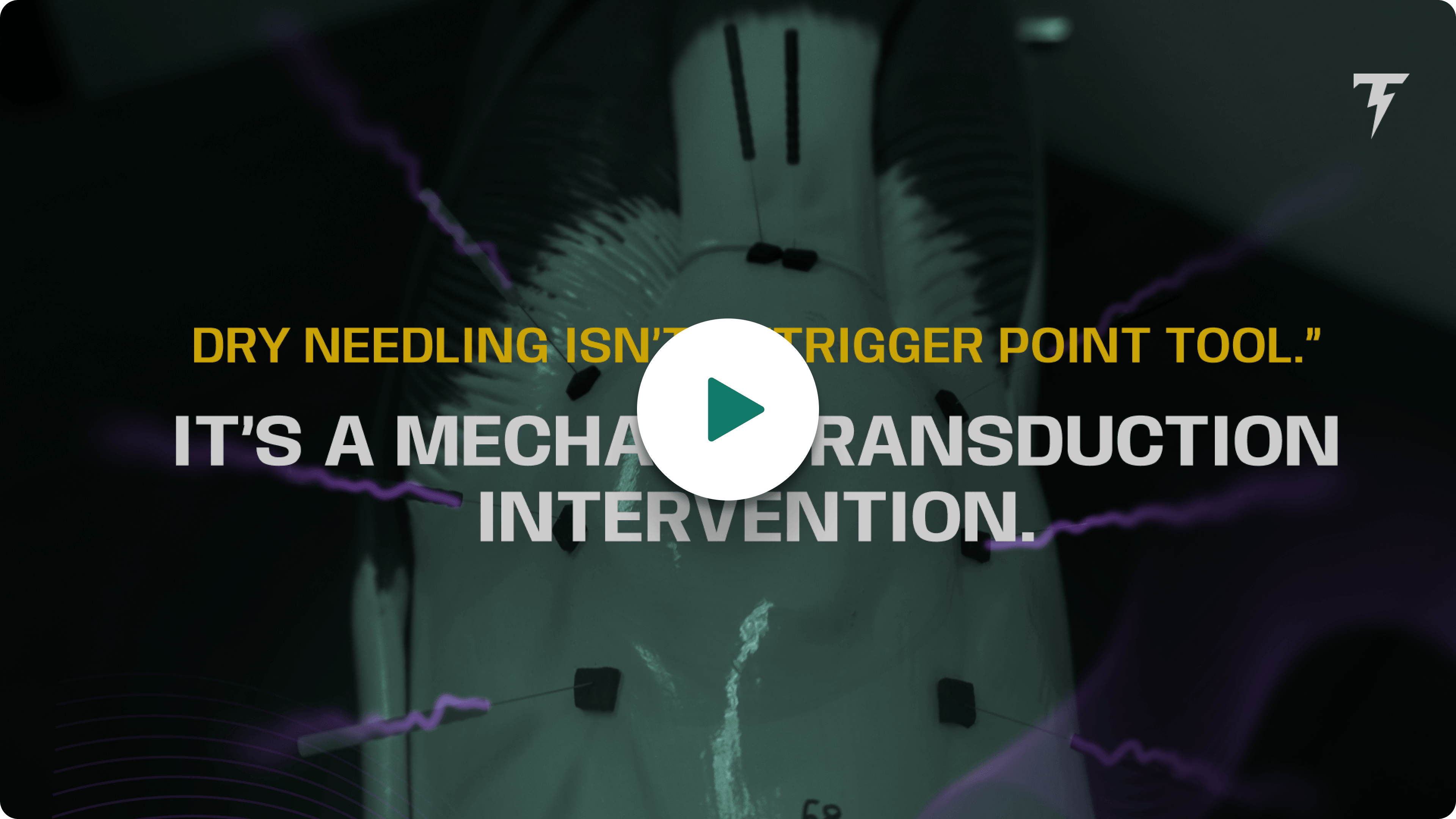 Dry Needling Isn’t a “Trigger Point Tool.” It’s a Mechanotransduction Intervention.