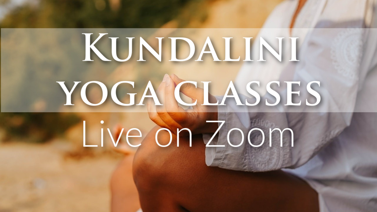 Kundalini Yoga Classes over Zoom