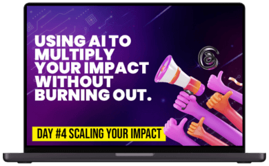 Day #4 Scaling your Imapact