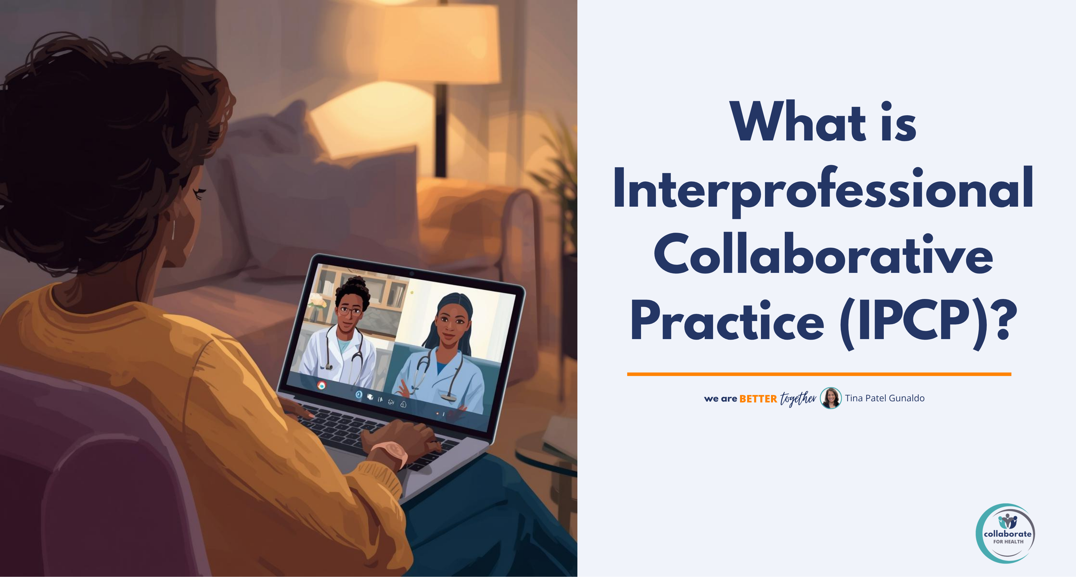What is Interprofessional Collaborative Practice