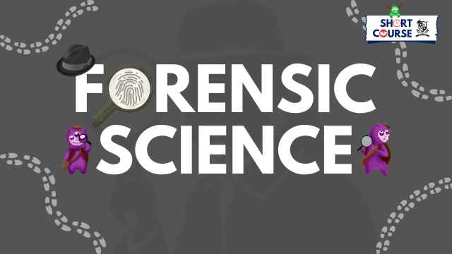 Forensic Science Short Course