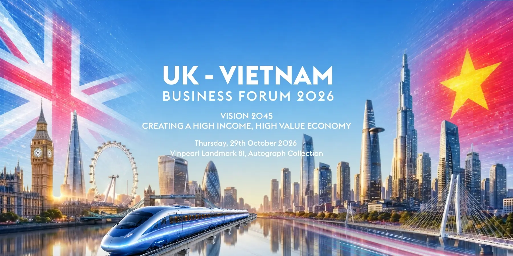 UK – Vietnam Business Forum 2026 event at Vinpearl Landmark 81, Autograph Collection in Ho Chi Minh City.