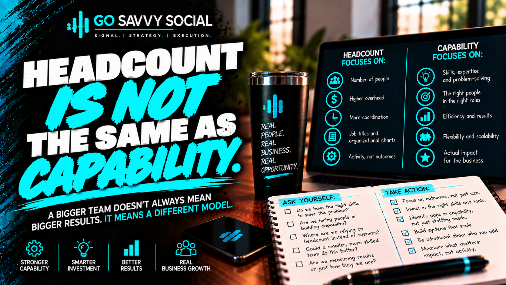 Go Savvy Social blog cover for “Headcount Is Not the Same as Capability” — Business Development. Go Savvy Social blog cover for “Headcount Is Not the Same as Capability” — Business Development.