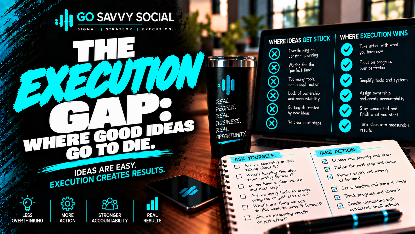 Go Savvy Social blog cover for “The Execution Gap: Where Good Ideas Go to Die” — Business Development. Go Savvy Social blog cover for “The Execution Gap: Where Good Ideas Go to Die” — Business Development.