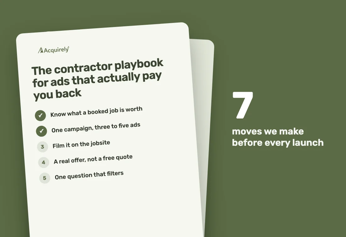 The Contractor Ad Playbook: seven moves we make before every launch