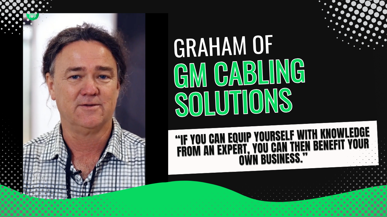 Graham of GM Cabling Solutions