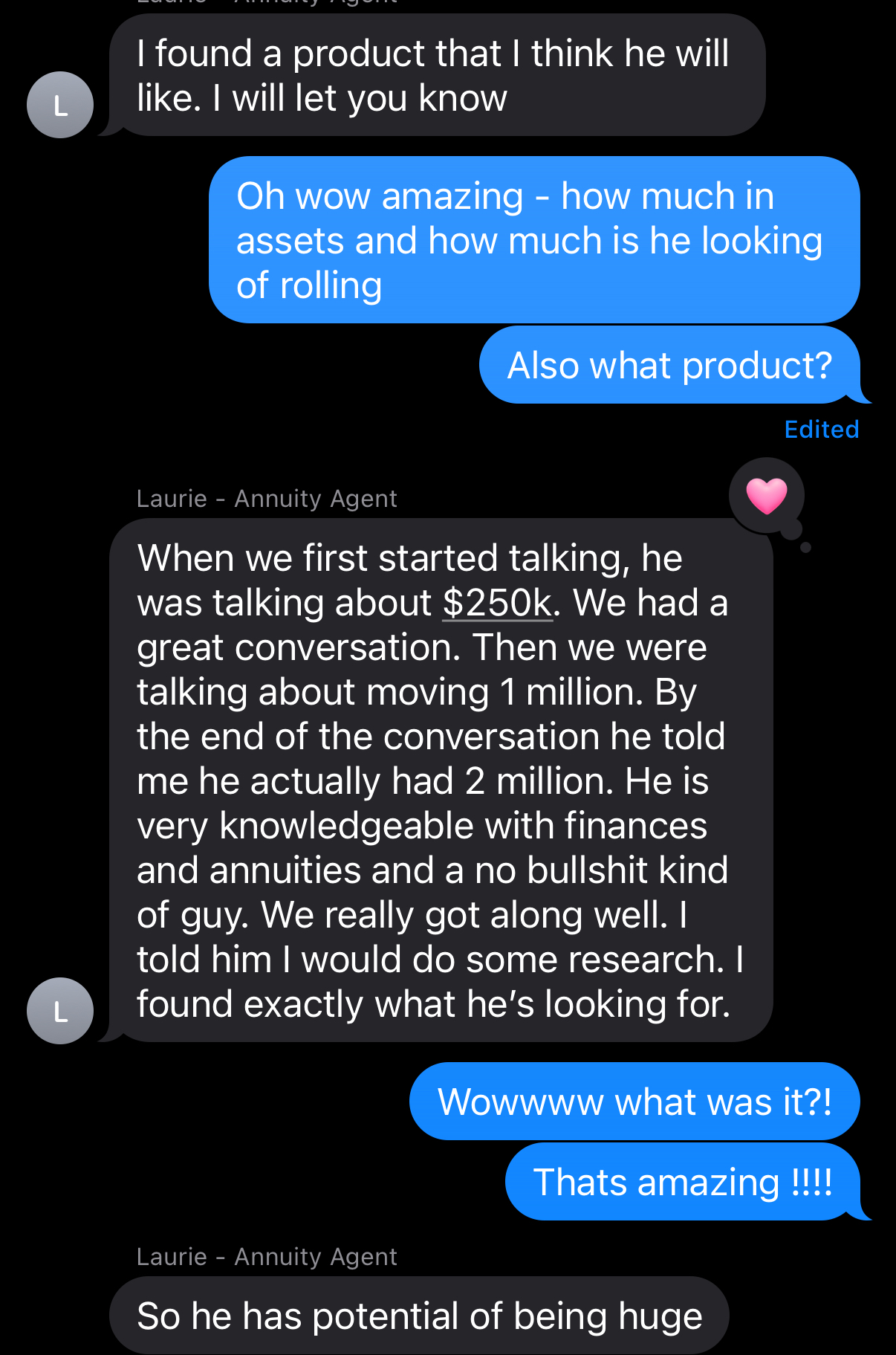Laurie's prospect: started at $250K, revealed $2M total