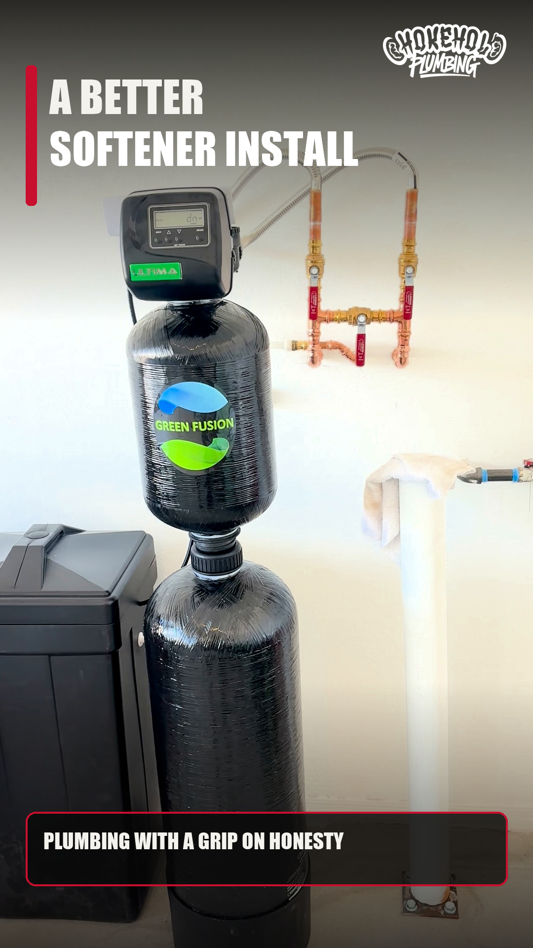 A better softener installation by Chokehold Plumbing