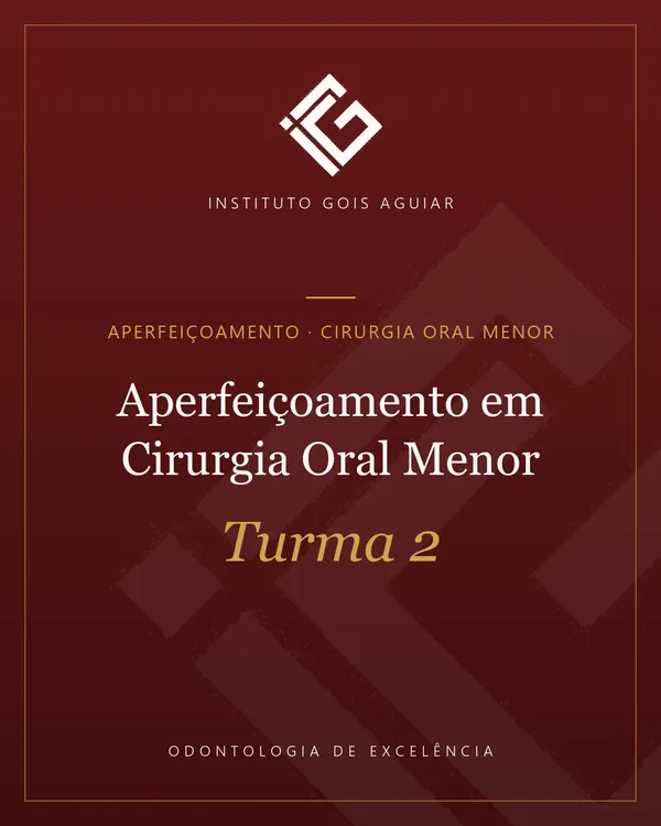 Aperfeiçoamento em Cirurgia Oral Menor — Turma 2