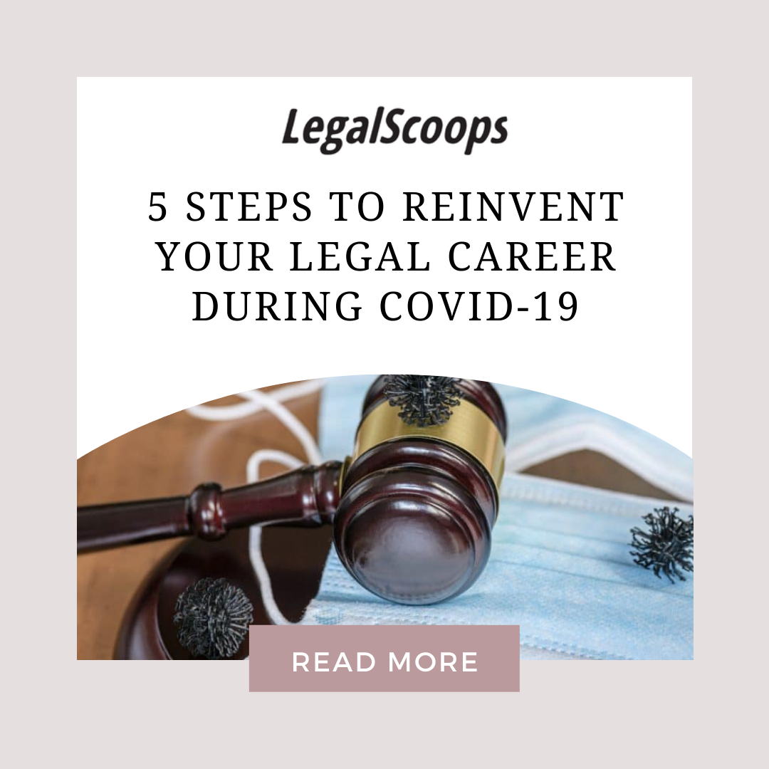 5 Steps to Reinvent your Legal Career During COVID-19