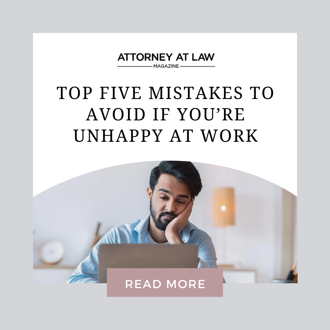 Top Five Mistakes to Avoid if You’re Unhappy at Work