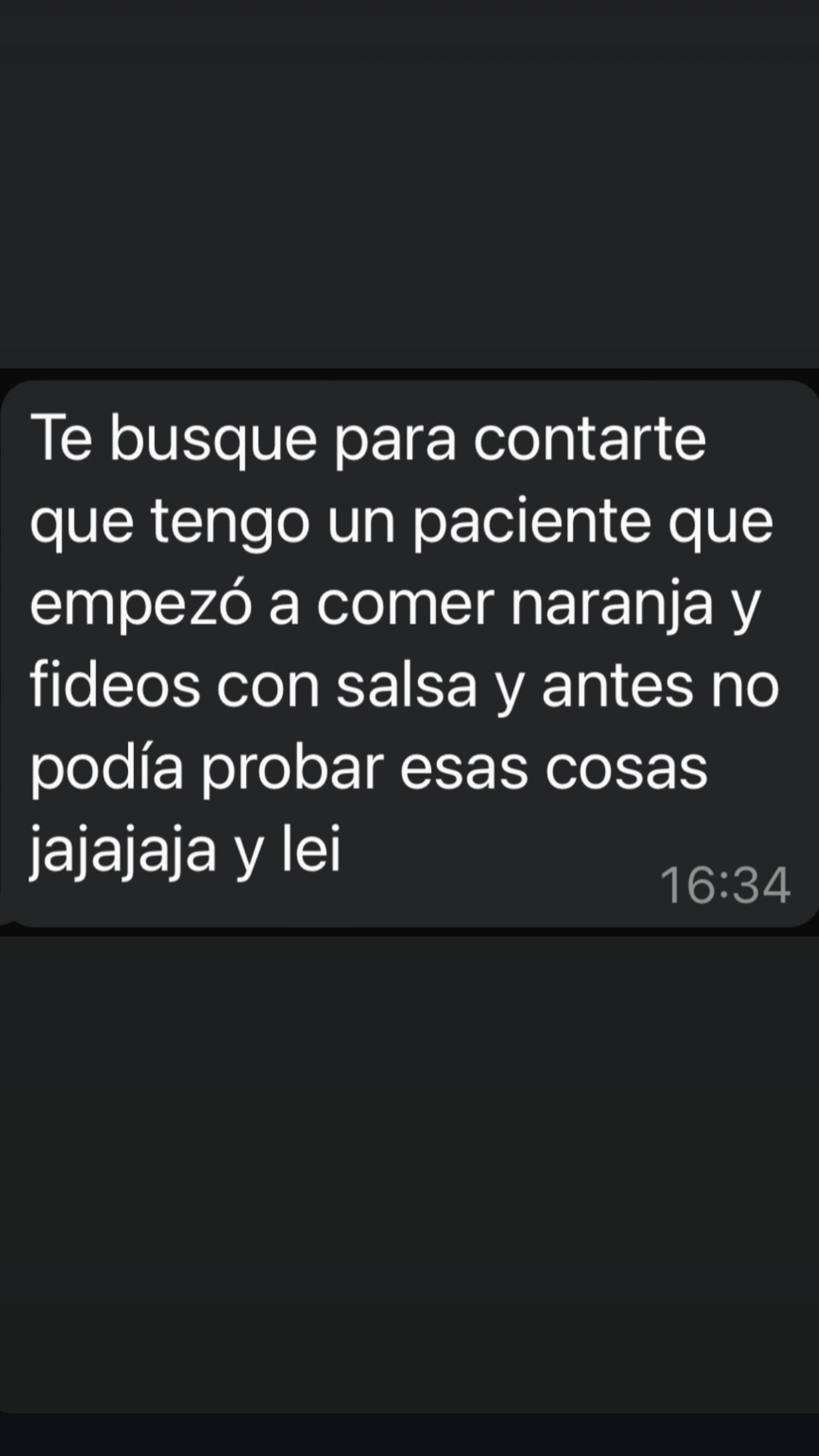 Mensaje de WhatsApp de una alumna de la formación: una paciente empezó a comer naranja y fideos con salsa por primera vez